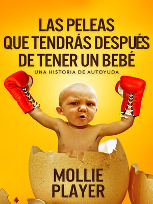 cover image of Las peleas que tendrás después de tener un bebé--una historia de autoyuda